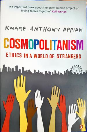 Cosmopolitanism. Ethics in a World of Strangers — Kwame Anthony Appiah (2601)
