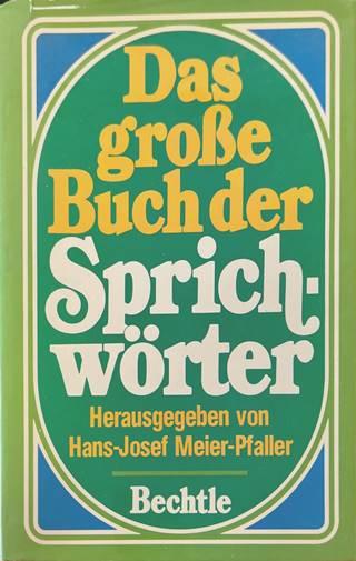 Das große Buch der Sprichwörter - Bechtle