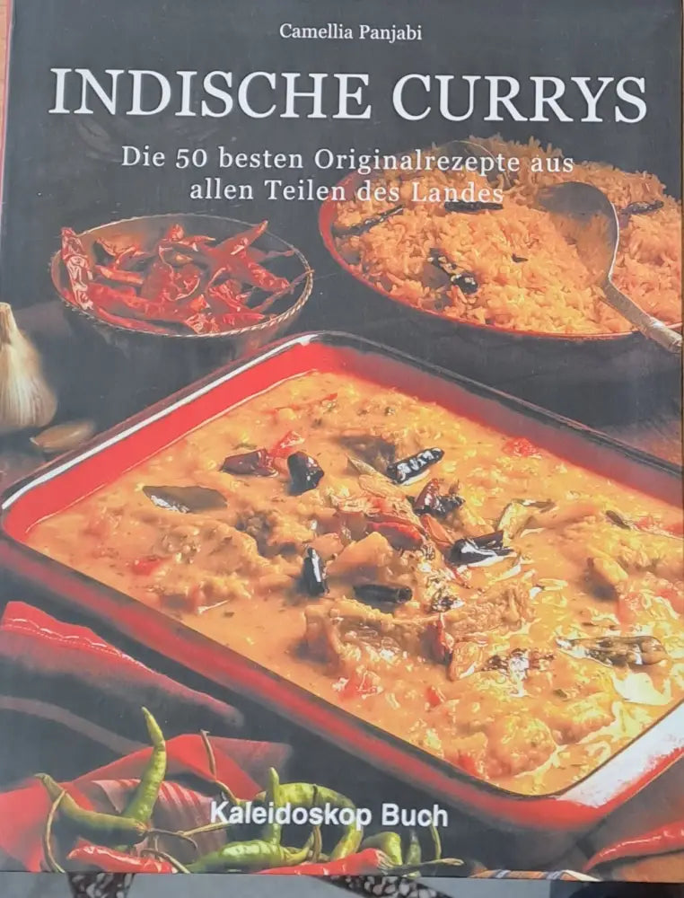 Indische Currys. Die 50 besten Originalrezepte aus allen Teilen des Landes - Книги