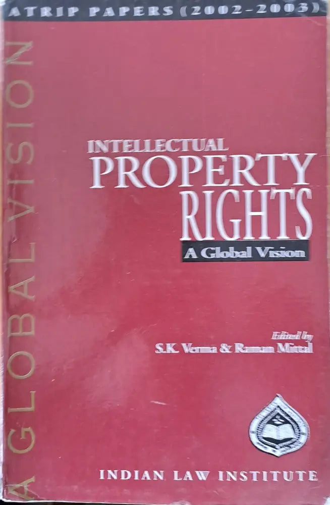 Intellectual Property Rights. A Global Vision - Книги