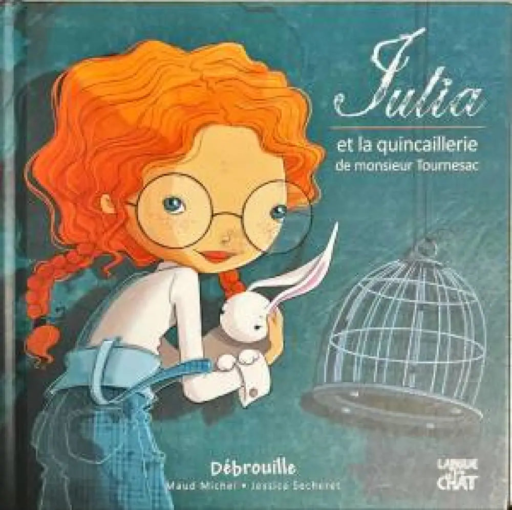Julia et la quincaillerie - Книги
