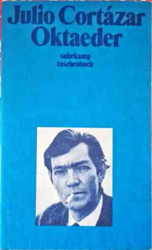 Julio Cortazar Oktaeder - Книги