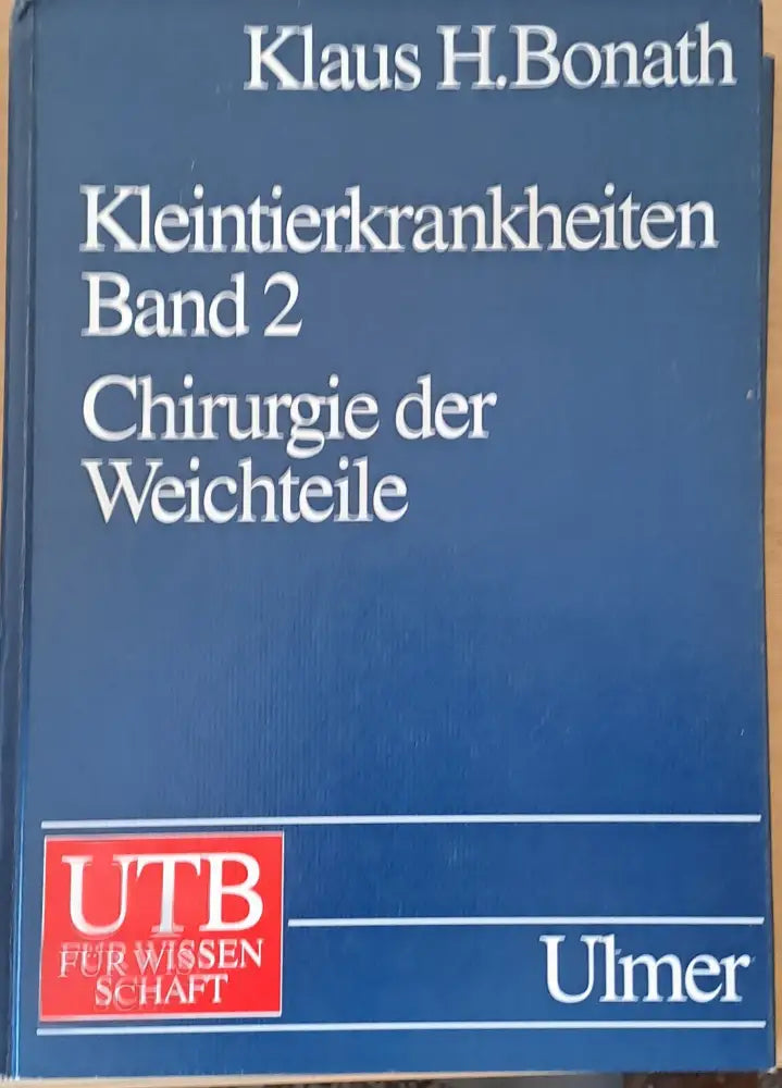 Kleintierkrankheiten band 2: Chirurgie der Weichteile - Книги