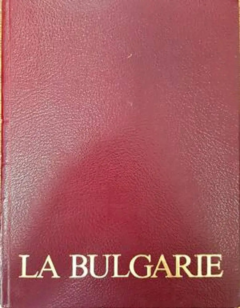 La Bulgarie quarante and sur la voie du socialisme - Книги