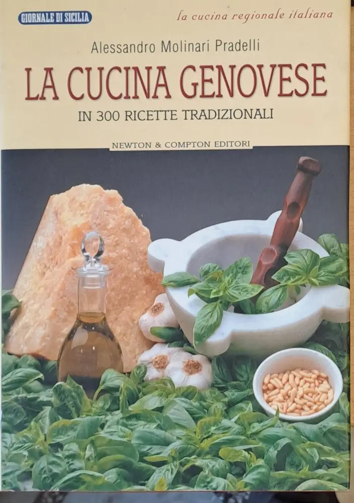 La cucina genovese - In 300 ricette tradizionali - Книги