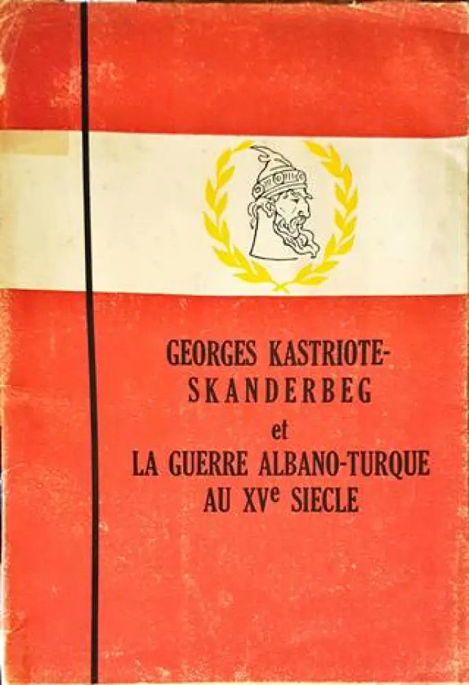 La Guerre Albano-turque au Xve Siecle - Книги