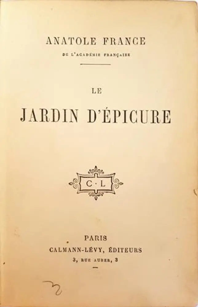 Le Jardin d'Épicure – Anatole France (1006)