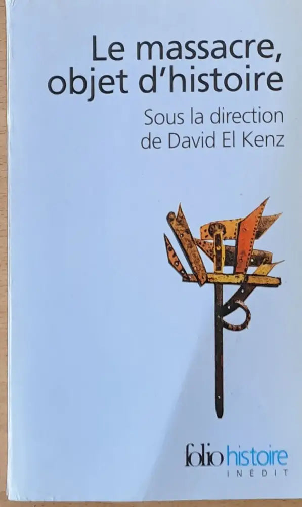 Le massacre objet d’histoire - Книги