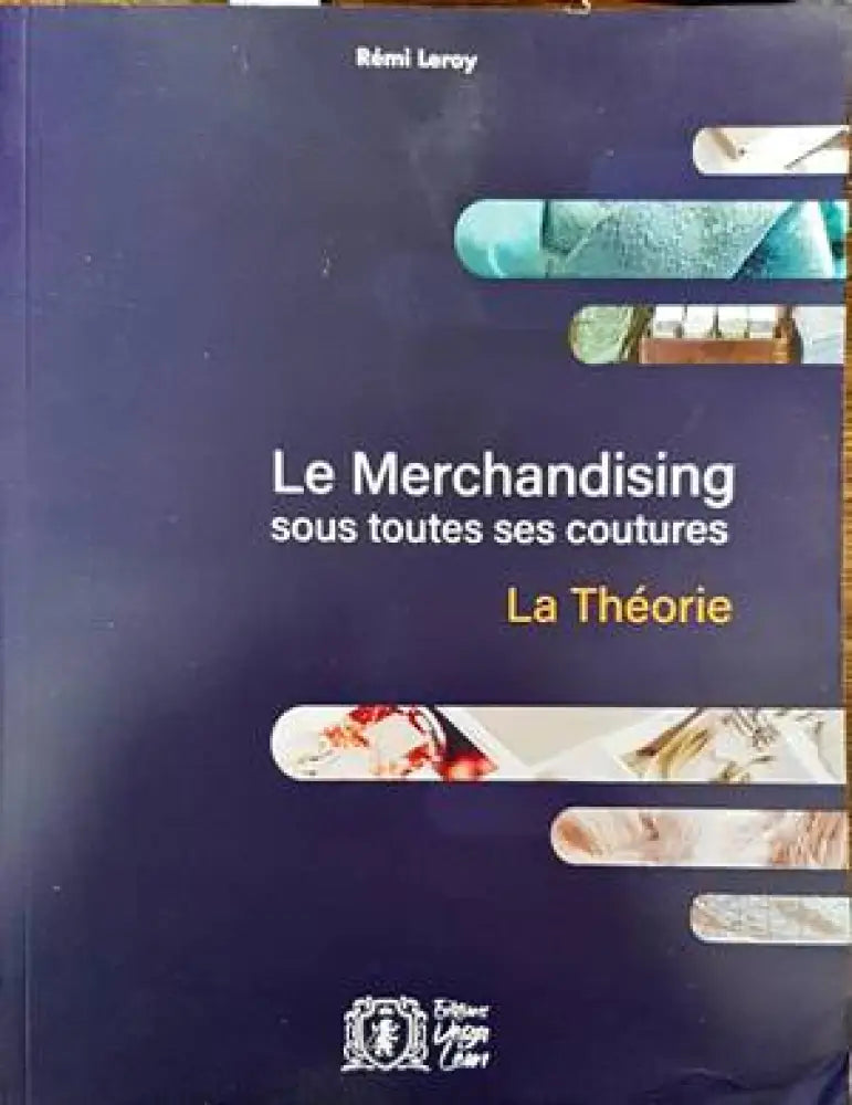 Le merchandising sous toutes ses coutures - Книги