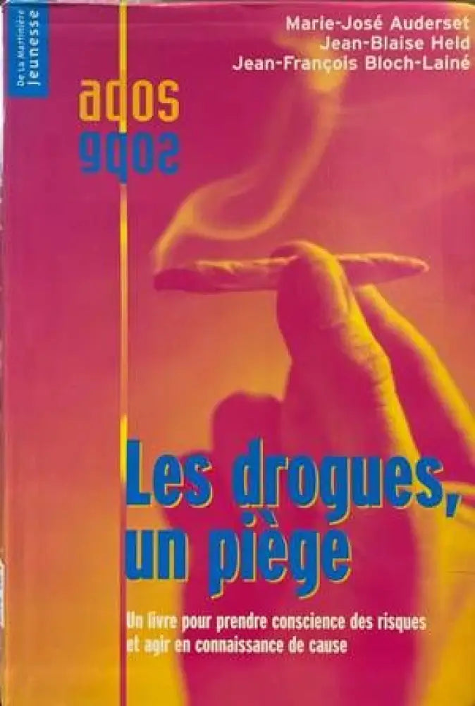Les drogues un piège - Книги