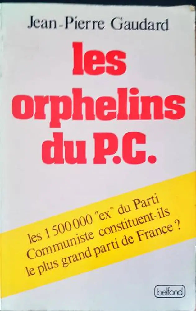 Les orphelins du P.C. - Книги