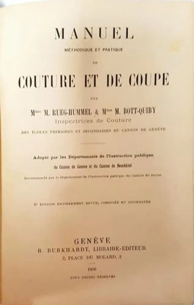 Manuel Méthodique et Pratique de Couture et de Coupe – Mme M. Rueg-Hummel & Mme M. Bott-Quiby (1014)