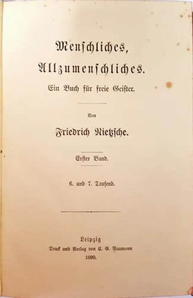 Menschliches, Allzumenschliches. Ein Buch für freie Geister. Erster Band – Friedrich Nietzsche (1010)