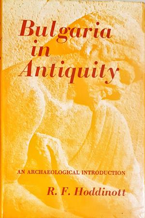 Bulgaria in Antiquity - R. F. Hoddinott (268)