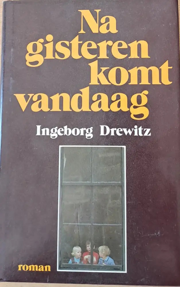 Na gisteren komt vandaag - Книги