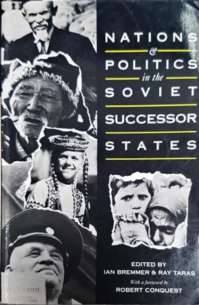 Nations & Politics in the Soviet Successor States - Книги