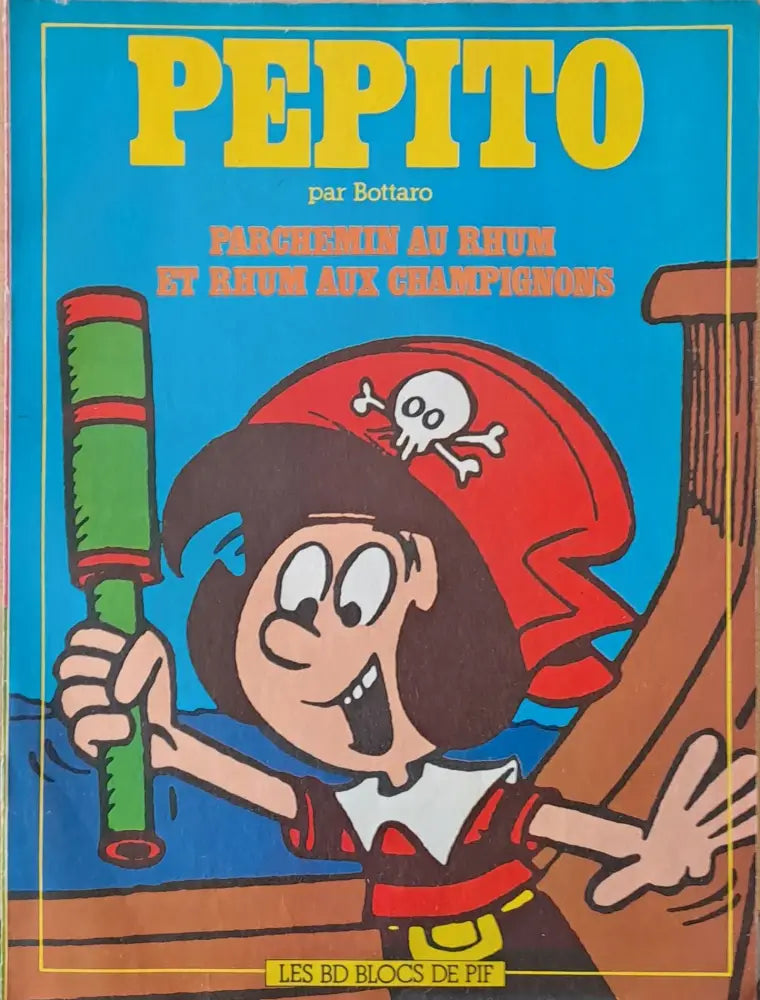 Pepito - Parchemin Au Rhum Et Rhum Aux Champignons - Книги