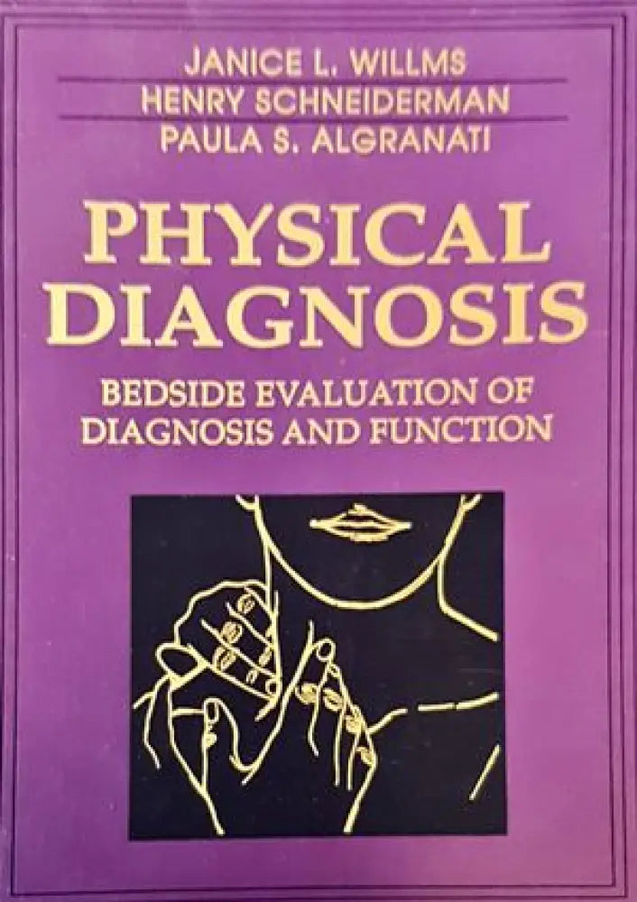 Physical Diagnosis. Bedside evaluation of diagnosis and function - Книги