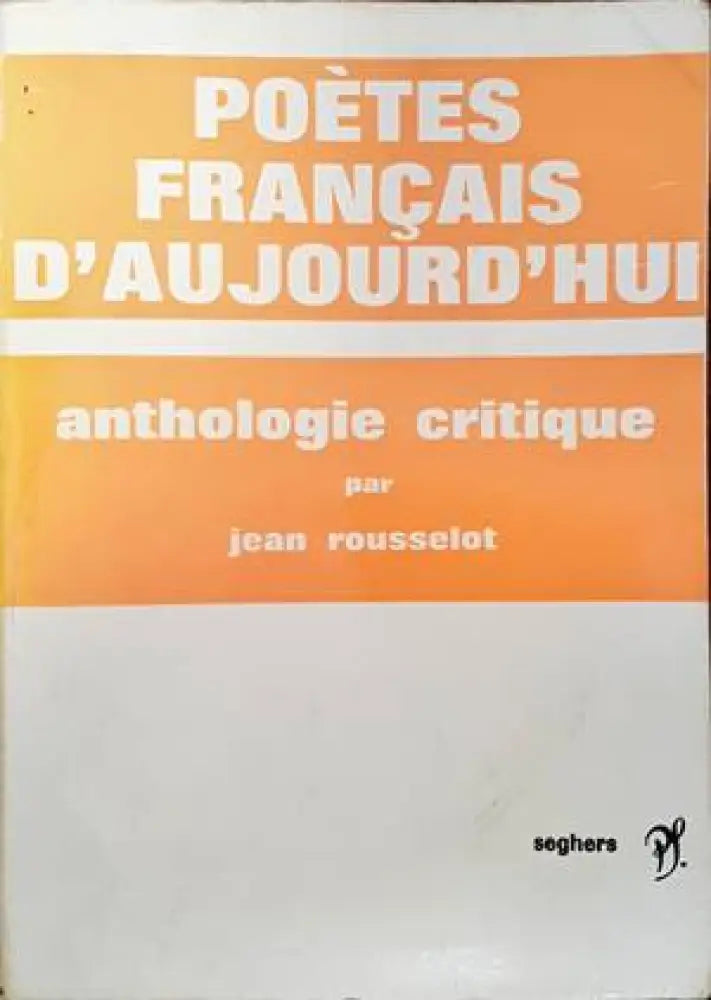 Poètes français d’aujourd’hui - Книги