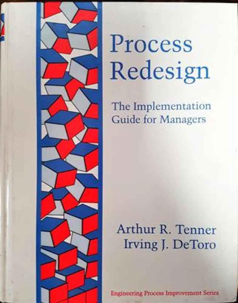 Process Redesign: The Implementation Guide for Managers - Книги
