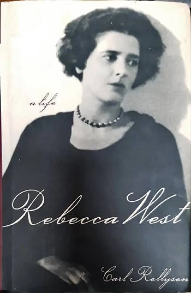 Rebecca West: A Life - Книги