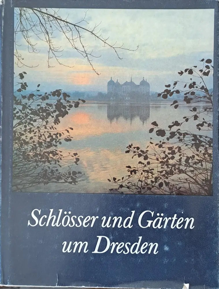 Schlosser und Garten um Dresden - Книги