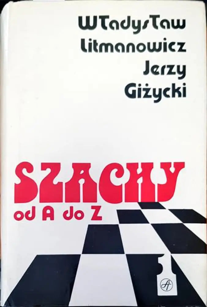 Szachy od A do Z - Книги