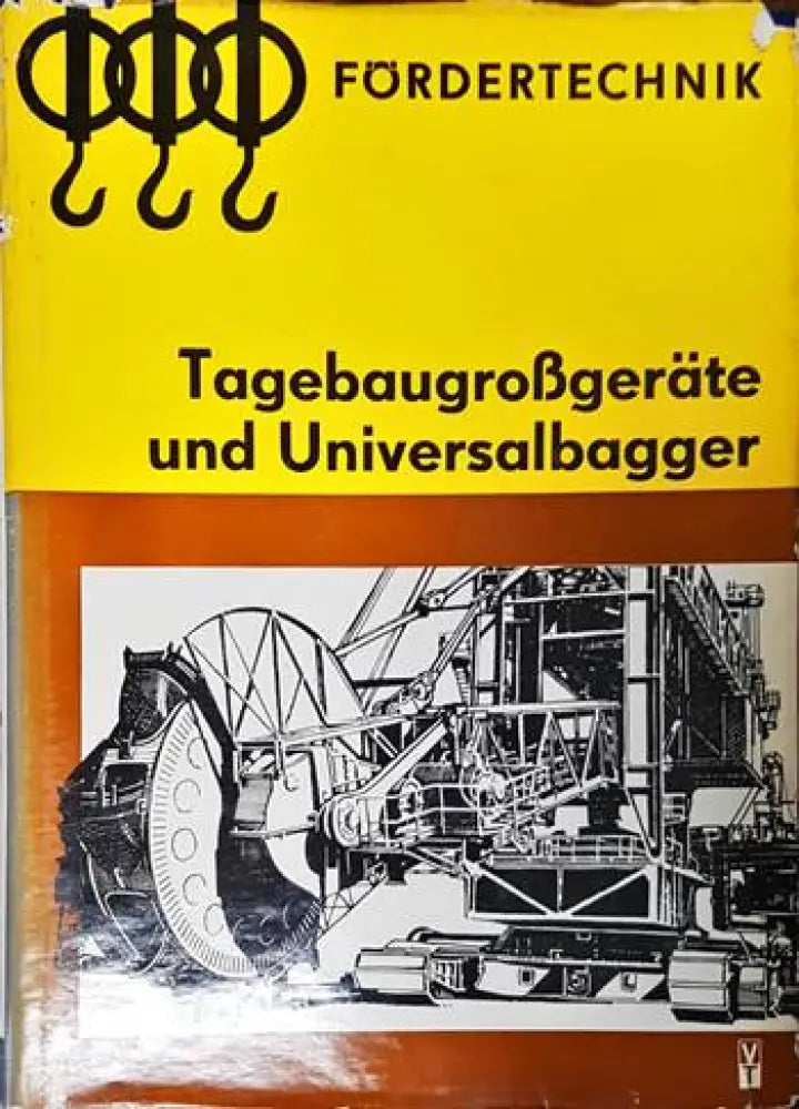 Tagebaugrißgerate und Universalbagger - Книги