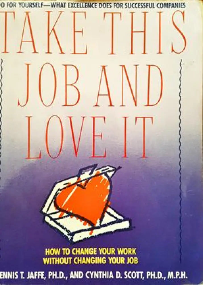 take this job and love it - Книги