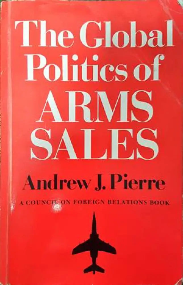 The Global Politics of Arms Sales - Книги