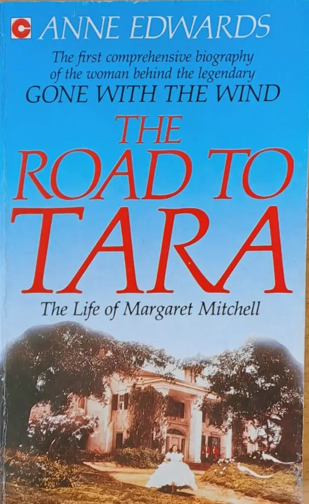 The Road to Tara. The Life of Margaret Mitchell - Книги