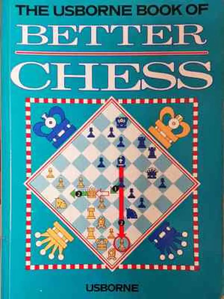 The Usborne Book of Better Chess (1080)