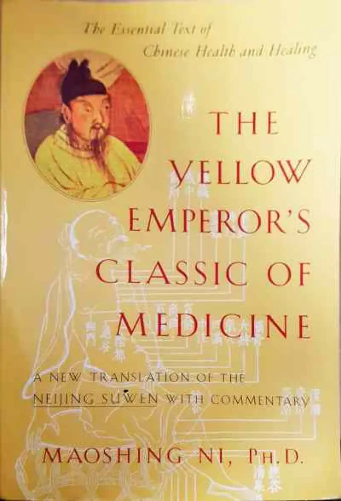 The yellow emperor’s classic of medicine - Книга