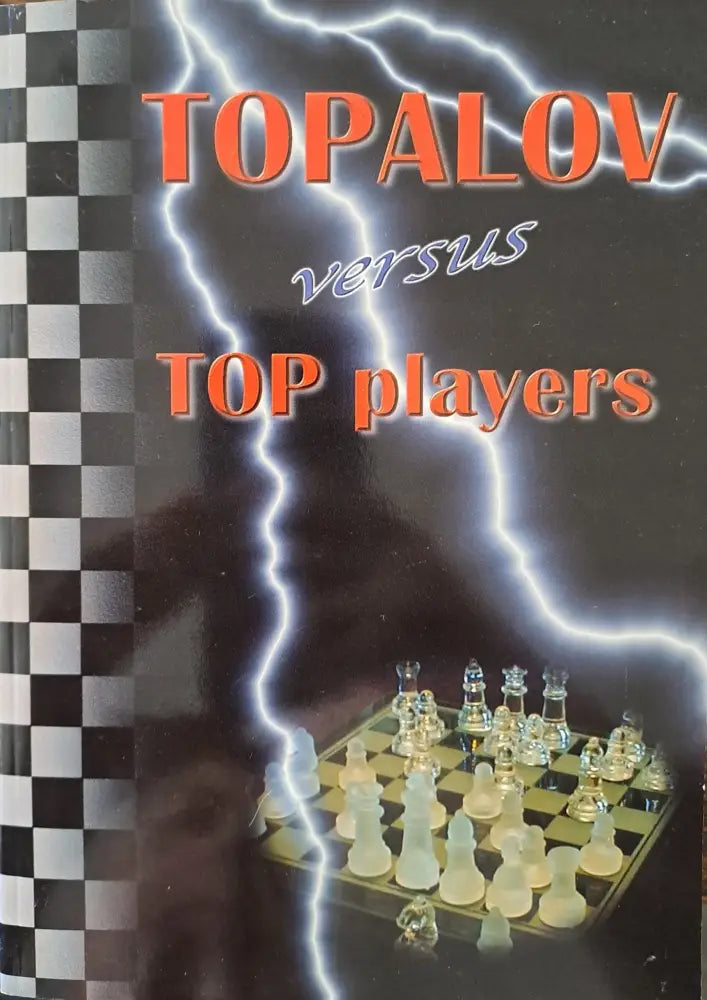 TOPALOV versus TOP players - Книги