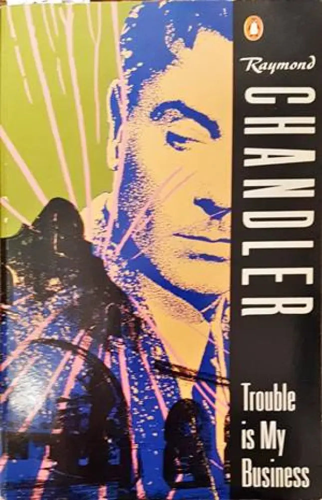 Trouble Is My Business - Книги