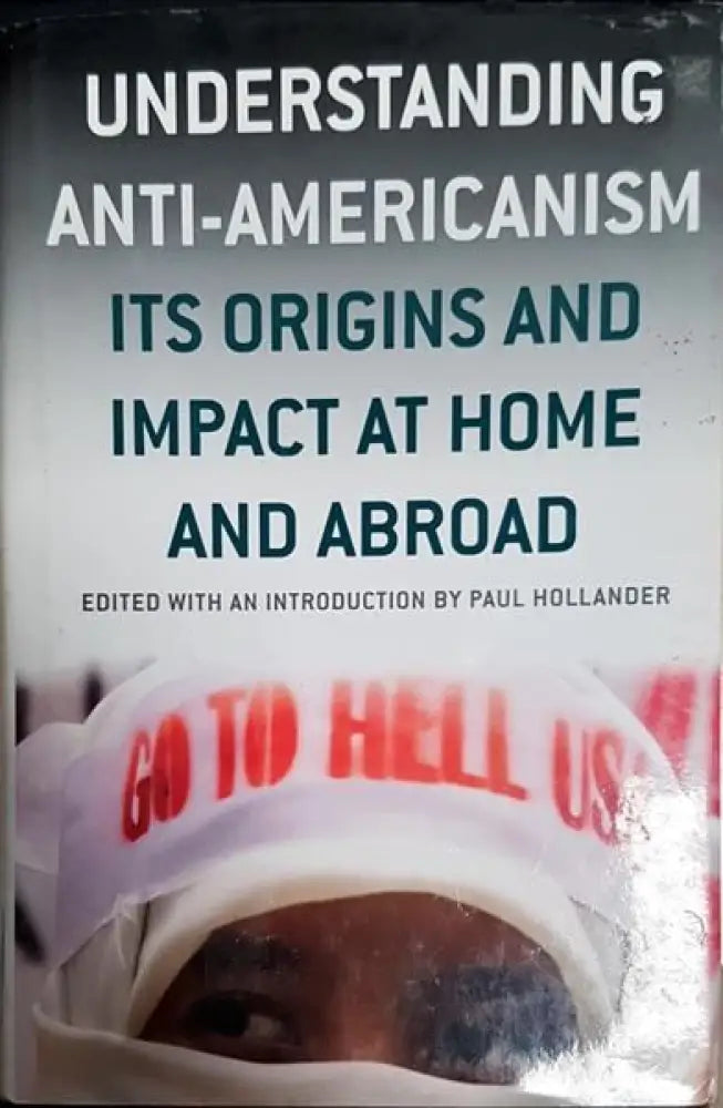 Understanding anti-americanism - Книги