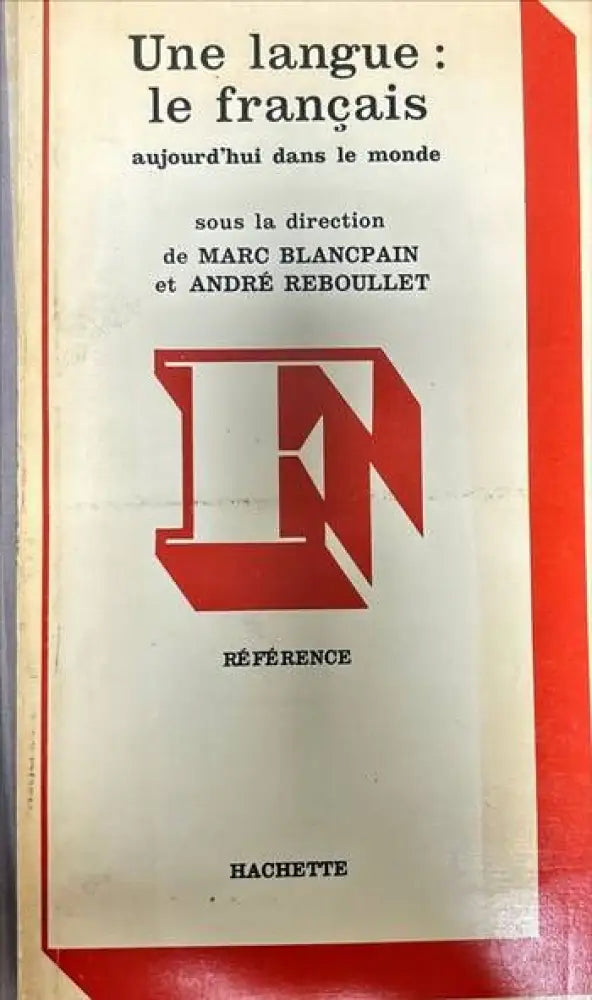 Une langue: le francais aujourd’hui dans le monde - Книги