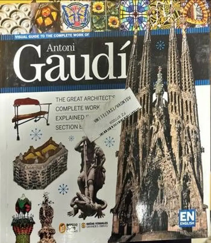 Visual guide to the complete work of Antoni Gaudi - Книги