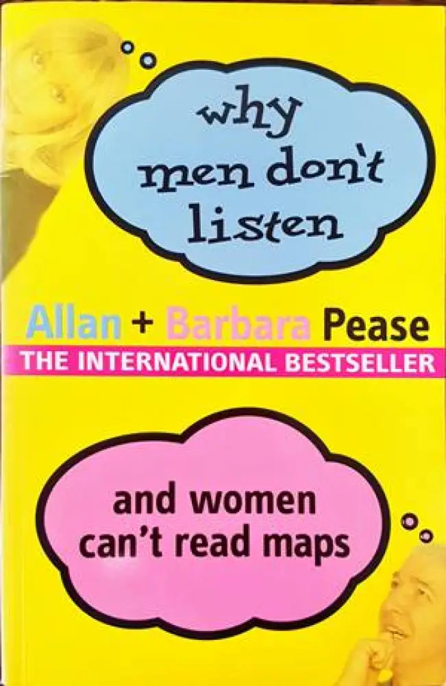 Why Men Don’t Listen and Women Can’t Read Maps - Книги