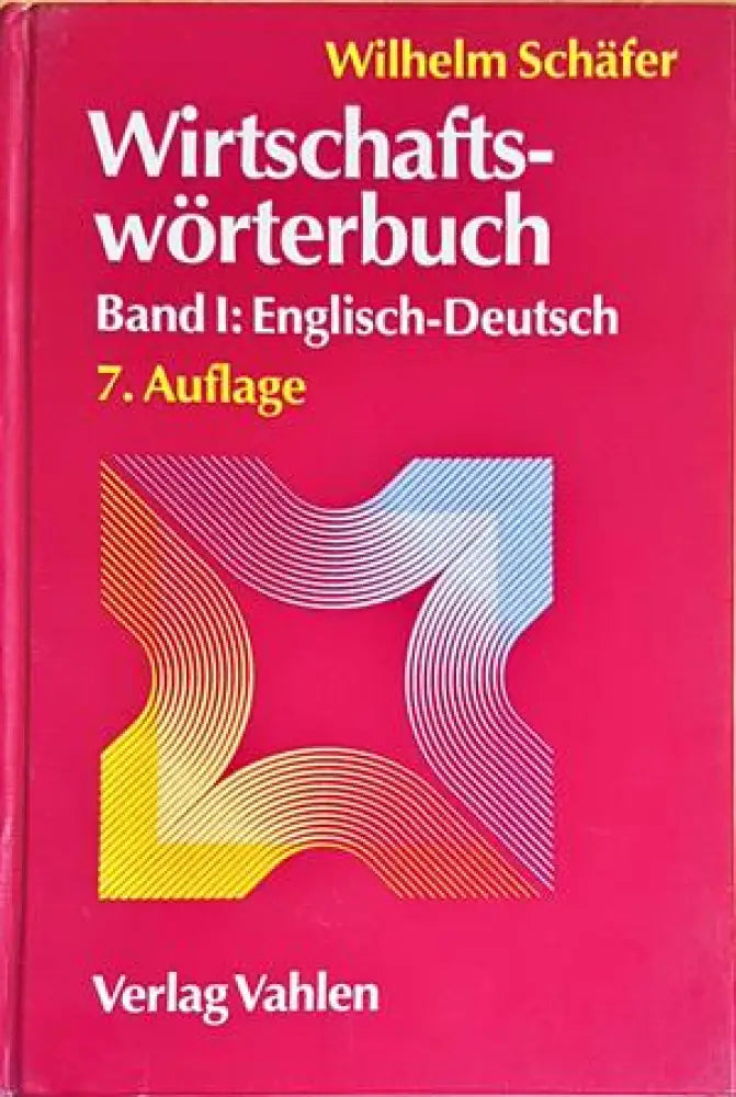 Wirtschafts-worterbuch Band 1:Englisch-Deutsch - Книги