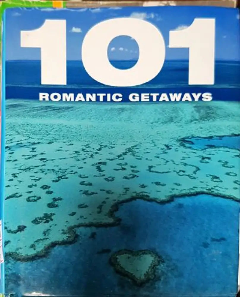 101 Romantic Getaways - Книги