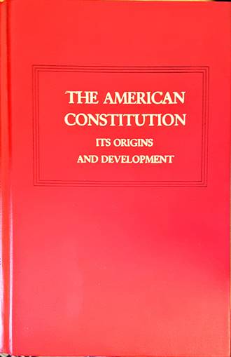 The American Constitution: Its Origins and Development (1696)