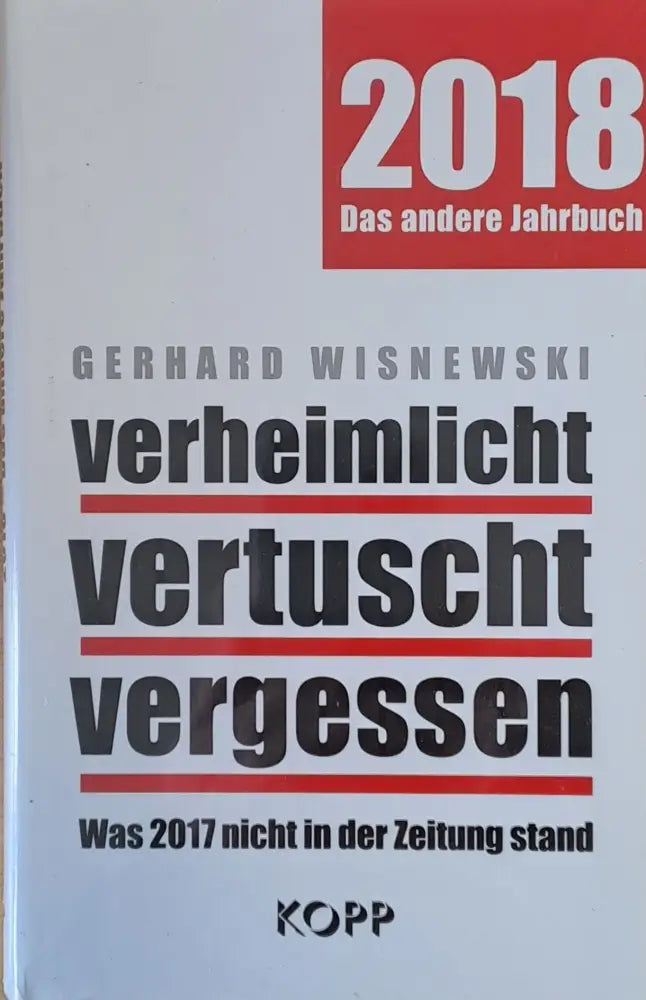 2018 Das andere Jahrbuch. Verheimlicht vertuscht vergessen - Книги