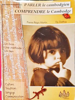 Parler le cambodgien, comprendre le Cambodge