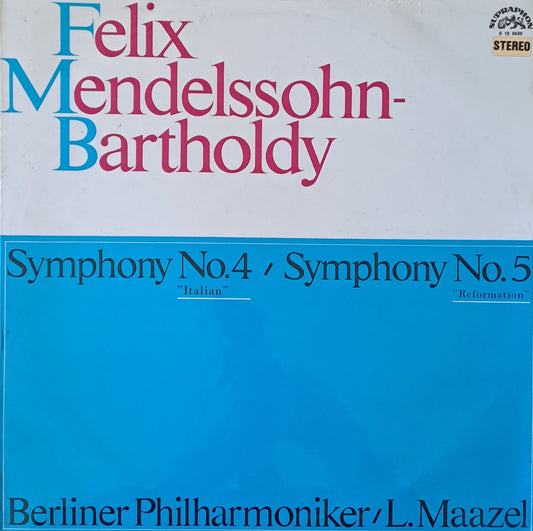 Felix Mendelssohn - Bartholdy: Symphony № 4 / Symphony № 5