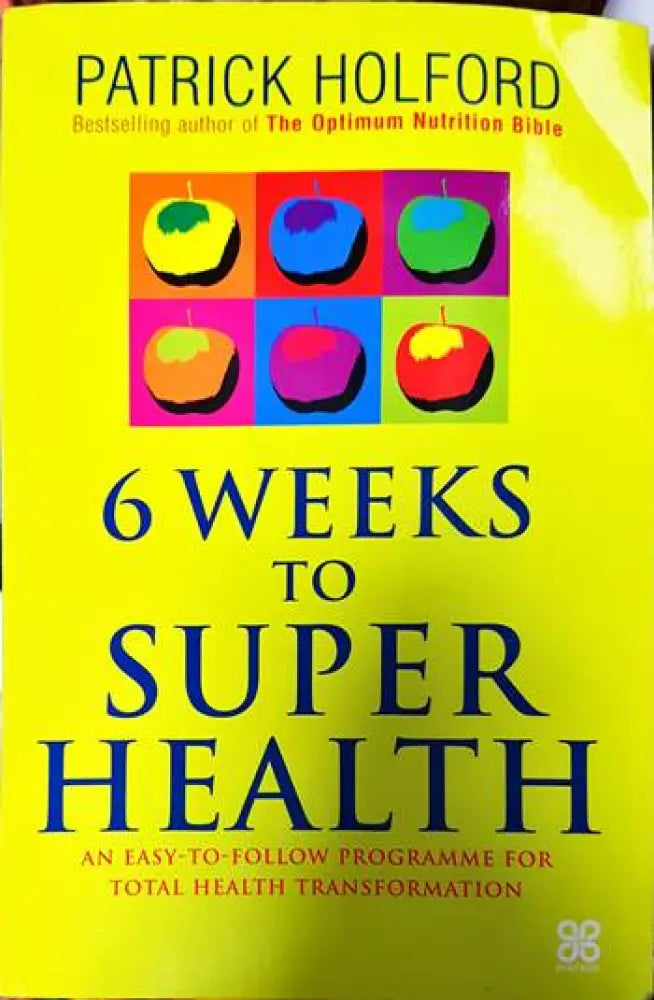 6 Weeks to Superhealth - Книги