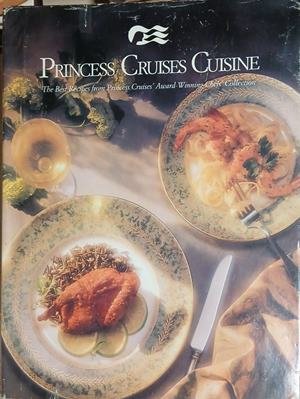 Princess Cruises Cuisine: The Best Recipes from Princess Cruises' Award-Winning Chefs Collection (1298)