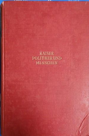 Kaiser, Politiker und Menschen (5089)