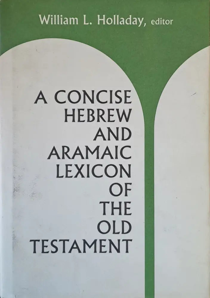 A Concise Hebrew and Aramaic Lexicon of the old Testament - Книги