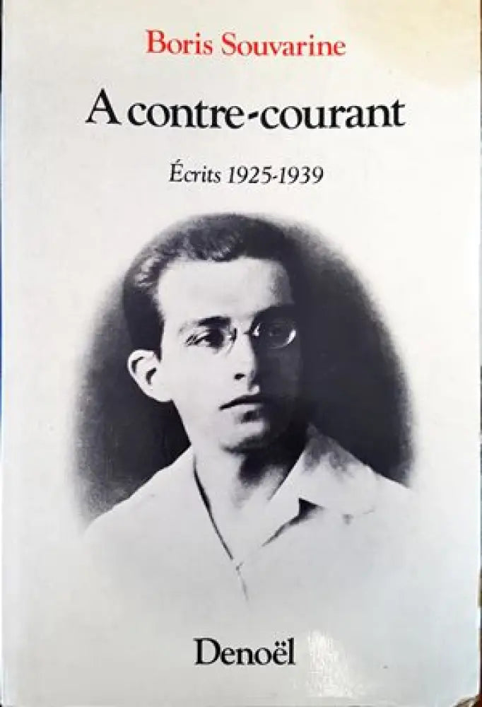 A contre courant: ecrits 1925 1939 - Книги